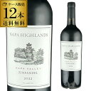 【P5倍】1本あたり4,300 円(税込) 送料無料 ナパ ハイランズ ジンファンデル 2022 750ml 12本入カリフォルニア ナパヴァレー フルボディ ...