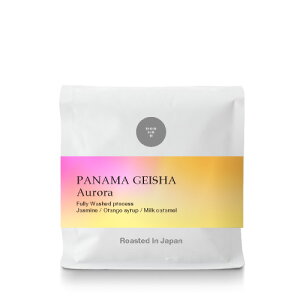 ●100g パナマ ゲイシャ オーロラ Panama Geisha Aurora(スペシャルティ・コーヒー)(Specialty Coffee)[C]