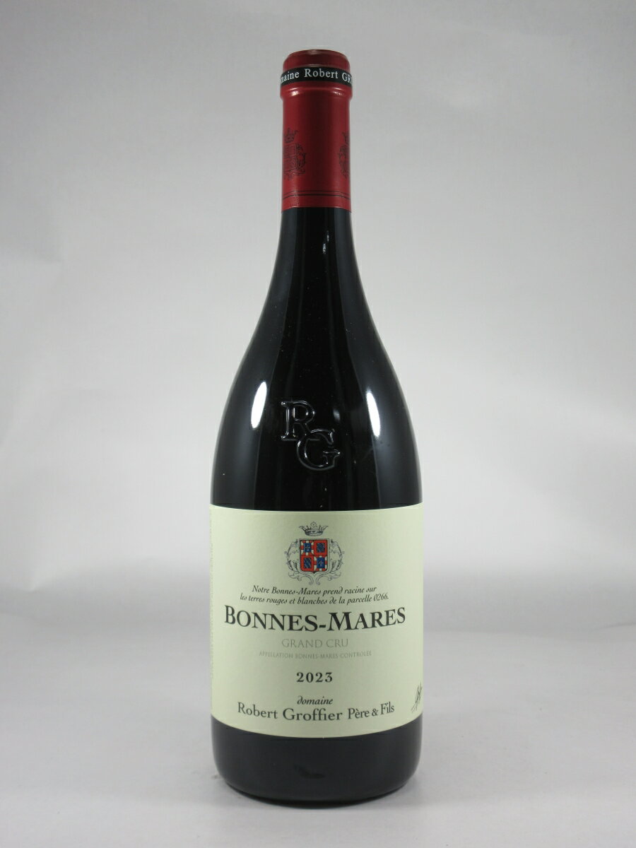 ロベール グロフィエ ボンヌ マール グラン クリュ [2023] 750ml 赤 Robert GROFFIER Bonnes-Mares Grand Cru