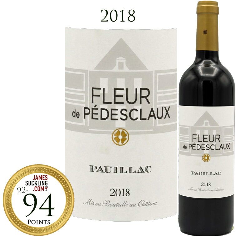 フルール ド ペデスクロー[2018]Fleur de Pedesclaux ペデスクロゥ PAUILLAC ペデスクロー 750ml 赤ワイン 赤 ワイン シャトーペデスクローセカンド