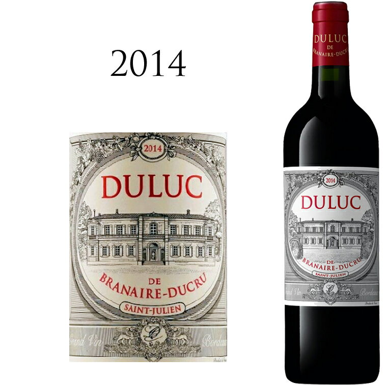 デュクリュ デュリュック ド ブラネール デュクリュ[2014]Duluc de Branaire Ducru 750ml格付け シャトー ブラネール デュクリュ セカンド 赤ワイン サンジュリアン ワイン フルボディ