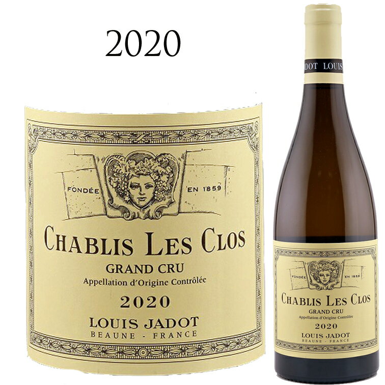【ポイントUP】シャブリ グラン クリュ レ クロ [2020] ルイ ジャド Louis Jadot Chablis Grand Cru Les Clos 750ml 白ワイン