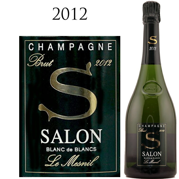 サロン・ブリュット・ブラン・ド・ブラン　2012CHAMPAGNE SALON BLANC DE BLANCS Brut　2012 750mlシャンパン ワイン 辛口