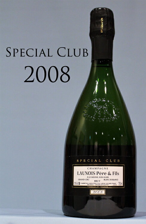 ローノワ　ブラン ド ブラン スペシャルクラブ ブリュット[2008]Launois Pere et Fils　BLANC DE BLANC SPECIAL CLUB　RM　シャンパン