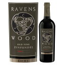 レーヴェンスウッド　カントリー シリーズ　ローダイ　ジンファンデル　2021Ravens Wood County Series Old Vine Lodi Zinfandel 750ml赤ワイン 赤 ワイン ギフト プレゼント お中元 お歳暮
