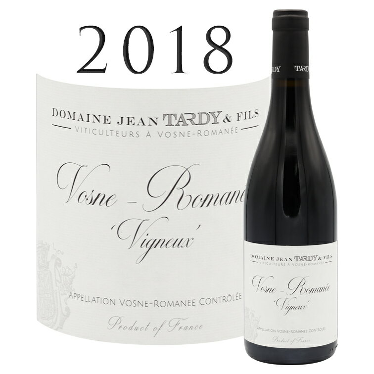 【ポイントUP】ヴォーヌ ロマネ ヴィニュー [2018] ジャン タルディ Vosne Romanee Vigneux Jean TARDY 750ml 赤ワイン