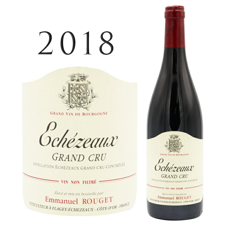エシェゾー [2018] エマニュエル ルジェEchezeaux Domaine Emmanuel Rouget 750mlピノ ノワール 赤ワイン