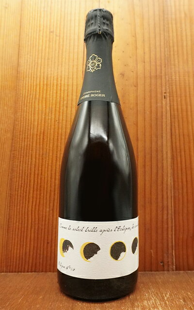 アンドレ ロジェ シャンパーニュ グラン クリュ 特級 エクリプス ニュメロ ディス (日食N°10) RMAndre Roger Champagne Grand Cru Blanc de Noir Eclipse N°10 Brut R.M