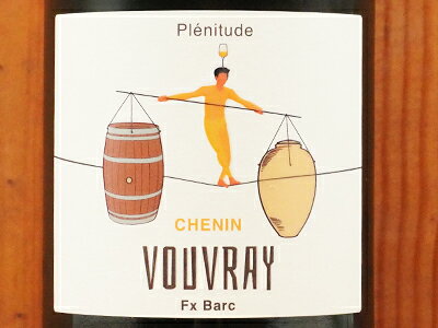 ヴーヴレ プレニチュード (完全さ) (ビオ) 2023 コンプリス ド ロワール （ロワールの共犯者） 自然派 Vouvray Plenitude 2023 Complices de Loire (Fransois-Xavier Barc) wineuki-10055247 うきうきワインの玉手箱 サンプル画像2