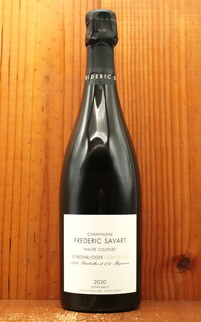 フレデリック サヴァール シャンパーニュ オート クチュール グラン クリュ 特級 ミレジメ 2020 R.MFrederic Savart Champagne Haute Couture Grand Cru Blanc de Blancs Dosage Zero Millesime 2020