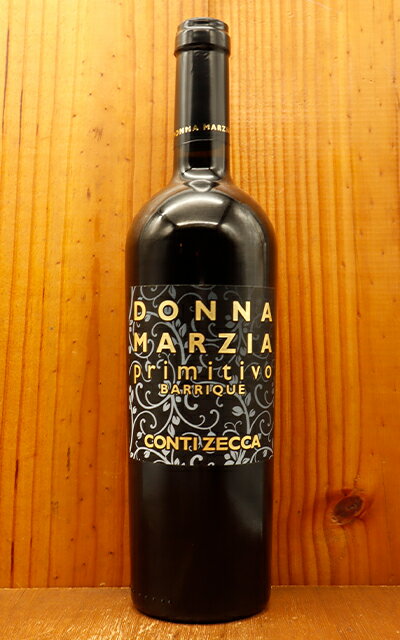 ドンナ マルツィア プリミティーヴォ オーク樽熟成 2021 コンティ ゼッカ イタリア 赤ワイン ワイン 辛口 フルボディ 750ml (コンティ ゼッカ)DONNA MARZIA Primitivo BARRIQUE 2021 CONTI ZECCA 