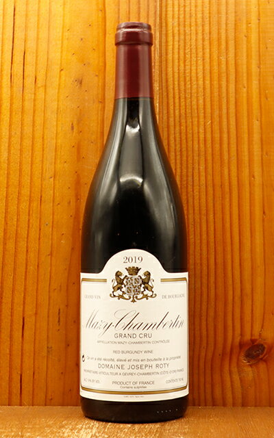 ޥ ٥륿   õ 2019 ɥ᡼ 祻 ƥ WA95 95ǯ ֥磻 ե󥹥磻 ֥르˥Mazis Chambertin Grand Cru 2019 Domaine Joseph Roty