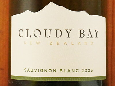 クラウディー ベイ ソーヴィニヨン ブラン マールバラ 白ワイン 2025 箱なし 750mlCLOUDY BAY Sauvignon Blanc Marlborough 2025 2