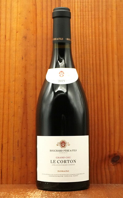 ル コルトン グラン クリュ 特級 2019 ドメーヌ ブシャール ペール エ フィス元詰 正規代理店輸入品 AO..