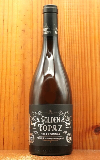 ゴールデン トパーズ (シャルドネ) 2024 (宝石シリーズ) ヴィニョーブル ヴェラス元詰 IGPペイドック 重厚ボトルGolden Topaz (Chardonnay) 2024 Vignobles Vellas