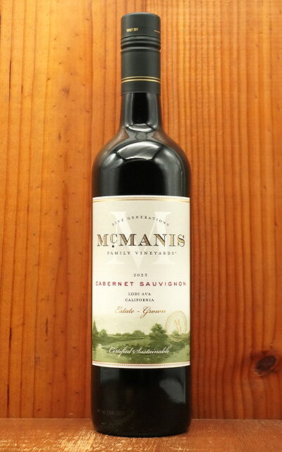 マックマニス ファミリー ヴィンヤーズ カベルネ ソーヴィニヨン ロダイ カリフォルニア 2023 アメリカ ロダイ 赤 辛口 フルボディ 750mlMcmanis Family Vineyards Cabernet Sauvignon