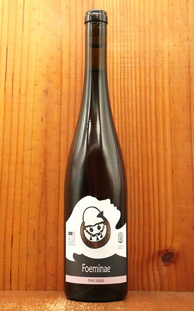 フォエミネ ピノ グリージョ オレンジワイン 2024 ファビュラス 自然派 ビオディナミ ヴァン ナチュール オレンジワイン 辛口 イタリアFoeminae Pinot Grigio 2024 Fabulas IGT Terre di Chieti BIO