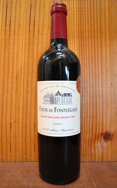 ֥ȡ եץ쥬 ե롼  եץ쥬 [2007]ǯ եî15-18 AOCƥߥꥪ   õChateau Fleur de Fonplegade [2007] AOC Saint-Emilion Grand Cru ڢۡפ򸫤