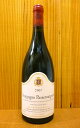 ブルゴーニュ パストゥグラン[2007]年 ドメーヌ ロベール グロフィエ ペール エ フィス元詰Bourgogne Passetoutgrain [2007] Domaine Robert GROFFIER Pere & Fils