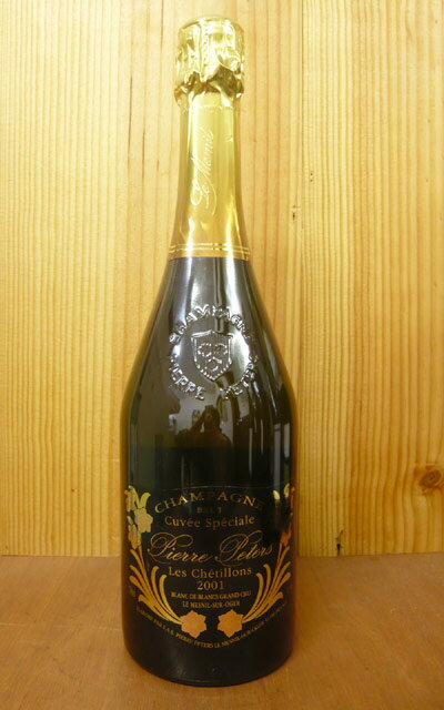 ピエール ペテルス シャンパーニュ グラン クリュ キュヴェ スペシャル レ シェティヨン ブリュット ブラン ド ブラン ミレジメ[2001]年（R.M）蔵出し（重厚紋章ボトル）Pierre Peters Champagne Grand Cru Cuvee Special Brut LesCchetillons Blane de