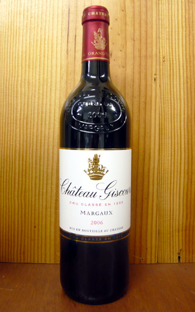 ֥ȡ  [2006]ǯ AOCޥ르 ɥå   å 軰 ȡChateau Giscours [2006] AOC Margaux Grand Cru Classe du Medoc en 1855פ򸫤