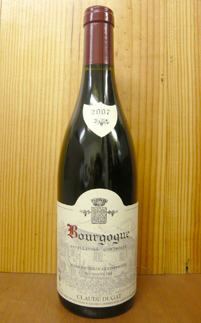 ブルゴーニュ ルージュ[2007]年 ドメーヌ クロード デュガ元詰Bourgogne Pinot Noir [2007] Domaine CLAUDE DUGAT