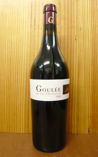 グレ[2006]年 AOC メドック シャトー コスデストゥールネル経営 重厚ボトルLA GOULEE [2006]