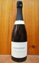 エグリ ウーリエ シャンパーニュ グラン クリュ ブラン ド ノワール ヴェエイユ ヴィーニュ ブリュット 泡 白 シャンパン シャンパーニュ 750ml エグリウーリエ (エグリ・ウーリエ・グラン・クリュ)EGLY-OURIET Champagne Grand Cru Blanc de Noirs Vieilles Vignes Brut