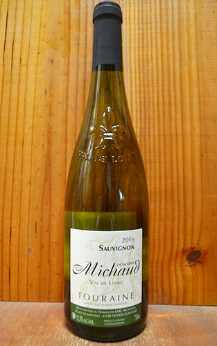 トゥーレーヌ ソーヴィニヨン ブラン 2016 ドメーヌ ティエリー ミショー家元詰 AOC トゥーレーヌTouraine Sauvignon [2016] Domaine Michaud AOC Touraine