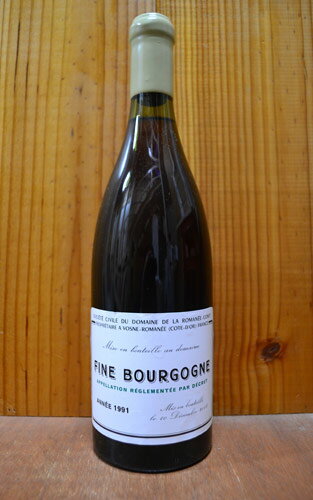 ドメーヌ・ド・ラ・ロマネ・コンティ・フィーヌ・ド・ブルゴーニュ[1991]年・ドメーヌ・ド・ラ・ロマネ・コンティ元詰・2008年12月10日瓶詰め品（ボトリング）・44.6％・700ml・ロウ封印キャップ ハードリカーFine Bourgogne [1991] Domaine de la Rom,anee-Conti