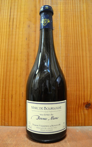 マール ド ブルゴーニュ ボンヌ マール ドメーヌ フジュレ ド ボークレール 700ml 40％ ハードリカーMarc de Bourgogne Bonnes Mares de Marcdes Domaine Fougeray de Beauclair