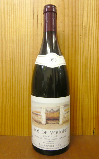 クロ ド ヴージョ グラン クリュ 特級[1998]年 ドメーヌ ジャン ラフェ元詰 蔵出しCLOS DE VOUGEOT Grand Cru [1998] Domaine Jean Raphet et Fils