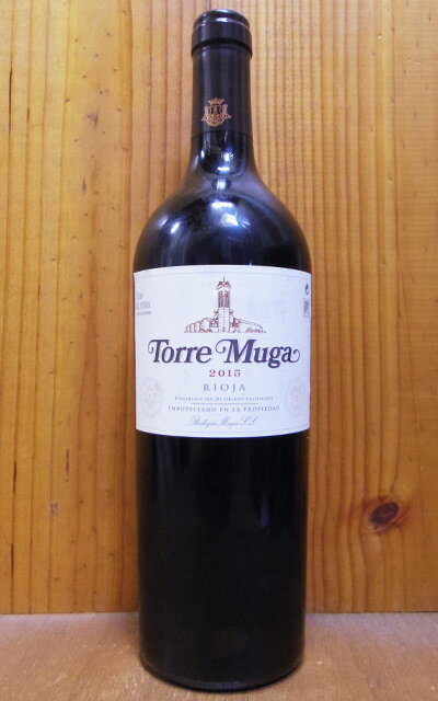 ६ ȥ (ȥå) ६ 2015 ܥǥ ६ DOCa ĶŸܥȥ Ź͢Torre Muga 2015 Bodegas Muga DOCa Rioja 14.5