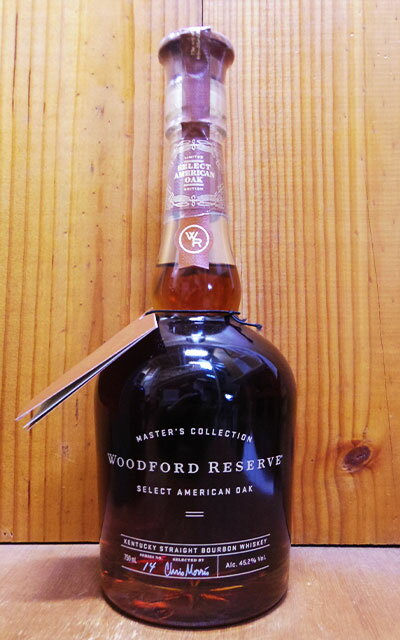 ʡۥåɥեɥꥶ 쥯 ꥫ󥪡 ޥ 쥯 󥿥å Сܥ  750ml 45WOODFORD RESERVE SELECT AMERICAN OAK MASTERS COLLECTION KENTUCKY BOURBON WHISKY 750ml 45%