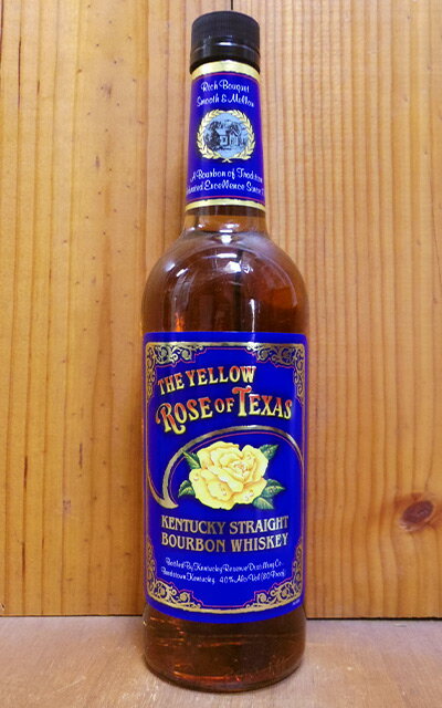 ڤڡۡʡۥ    ƥ 󥿥å ȥ졼 Сܥ  700ml 40THE YELLOW ROSE OF TEXAS KENTUCKY STRAIGHT BOURBON WHISKY 700ml 40%