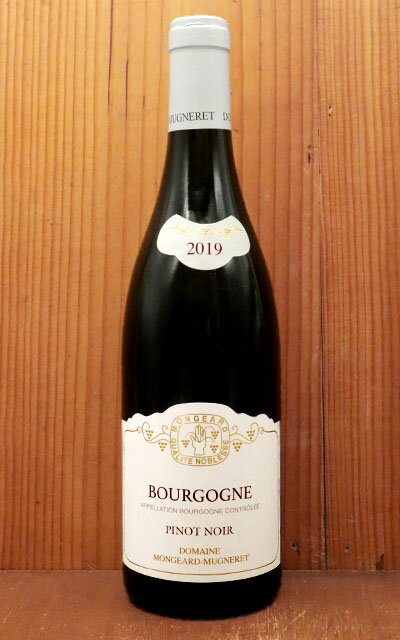 【6本以上ご購入で送料・代引無料】ブルゴーニュ ピノ ノワール 2019年 ドメーヌ モンジャール ミュニュレ元詰 AOCブルゴーニュ 赤ワイン 750ml フランスBourgogne Pinot Noir 2019 Domaine Mongeard-Mugneret AOC Bourgogne