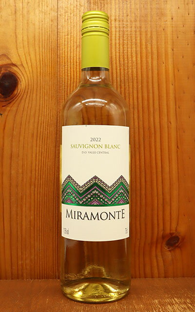 ミラモンテ ソーヴィニヨンブラン カロリーナ ワイン ブランズ社 D.O.セントラル ヴァレーMIRAMONTE Sauvignon Blanc D.O. Valle Central