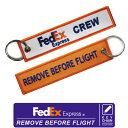 Kool Krew N[N[ L[`F[Fedex Express CREW tFfbNXREMOVE BEFORE FLIGHTAIRBUS BOEING GAoX {[CO GAC [J[ tCg^O Flight tag L[z_[ keychainGAC q ObY