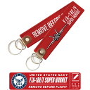 アメリカ海軍 FA -18 スーパーホーネット タグ キーホルダー REMOVE BEFORE FLIGHT US NAVY F-18 ホーネット ミリタリー F18 戦闘機 攻撃機 海軍 空母 TOPGUN MARVERICK トップガン 映画 フライトタグ 航空 グッズ アイテム アクセサリー コレクション 送料無料