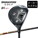 【カスタム】ブリヂストンゴルフ B1ST フェアウェイウッド TOUR AD CQ シャフト(カーボン) 2023年モデル ツアーAD CQ BRIDGESTO...