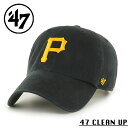 クーポンで最大15%OFF★【メーカー取次】’47 Brand フォーティーセブン・ブランド 14751154 47 CLEAN UP ピッツバーグ・パイレーツ キャップ ブラック【Sx】【R】