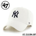 クーポンで最大15%OFF★【メーカー取次】’47 Brand フォーティーセブン・ブランド 14751171 47 CLEAN UP ニューヨーク・ヤンキース キャップ ホワイト【Sx】【R】
