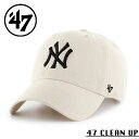 クーポンで最大15%OFF★【メーカー取次】’47 Brand フォーティーセブン・ブランド 14751177 47 CLEAN UP ニューヨーク・ヤンキース キャップ ナチュラル×ブラック【Sx】【R】