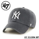 クーポンで最大15%OFF★【メーカー取次】’47 Brand フォーティーセブン・ブランド 14751188 47 CLEAN UP ニューヨーク・ヤンキース チャコール【Sx】【R】|メンズ キャップ ベースボールキャップ アメカジ 帽子 47ブランド ストリートファッション スポーツファッション