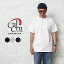 【最短即日発送】★Cal Cru カルクルー CLCR002 3 BUTTON ヘンリーネック Tシャツ MADE IN USA【T】【クーポン対象外】|メンズファッション アメカジ ヘンリーネックTシャツ アメリカ製 コットン 厚手 カジュアル ベーシック 重ね着 インナー トップス おしゃれ