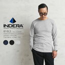 【最短即日発送】クーポンで最大15%OFF★INDERA MILLS インデラミルズ 810LS LONG JOHNS サーマル【T】|トップス インナー ワッ...