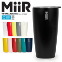 MiiR ミアー 16oz Tumbler 蓋付きステンレスタンブラー(473ml)【クーポン対象外】【R】|保温 保冷 ふた付き マグ カップ コップ 水筒 ...