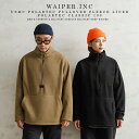 【最短即日発送】WAIPER.inc ワイパーインク 米軍 USMC POLARTEC プルオーバー フリースライナー POLARTEC CLASSIC 100【WP1042】【クーポン対象外】【T】|メンズ トップス ミリタリー 大きいサイズ 保温 防寒 キャンプ アウトドア ブランド おしゃれ