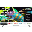 【話題のチューナーレステレビ】 55インチ 有機EL ネット動画視聴専用 Google TV スマートテレビ 4K OLED HDR10 120Hz DolbyATMOS HLG OkGoogle VOD機能 Wi-Fi内蔵 Bluetooth対応 eARC YouTube NETFLIX Prime Video Disney+ hulu TVer dTV