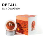 DETAIL / Mars Dust Globe ディティール マーズダストグローブ 火星 スノードーム